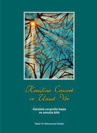 Kendine Cesaret ve Umut Ver 